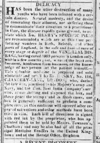 This 1807 advertisement for Dr Henry’s Specific Pills identifies an ally of sexually transmitted diseases: delicacy.