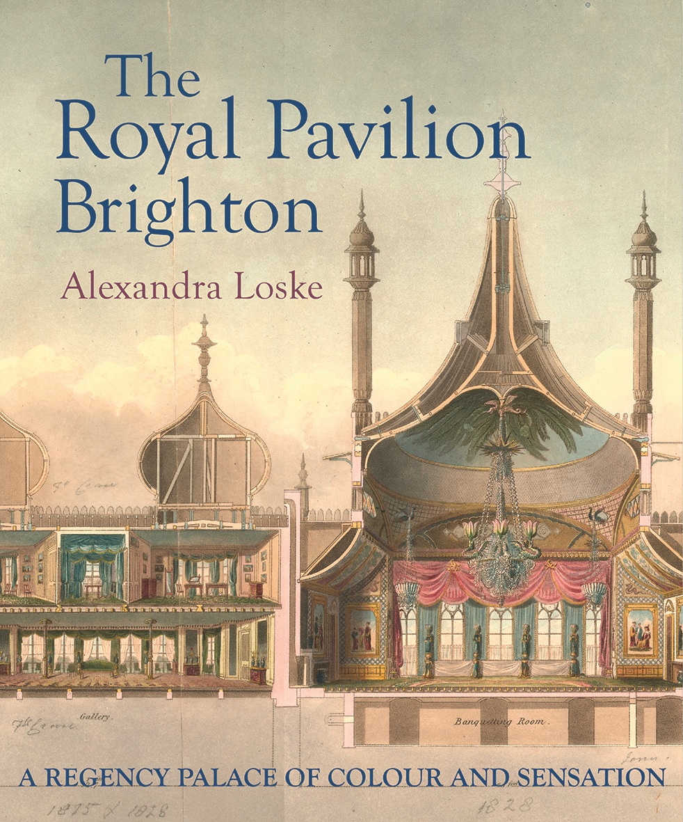 Book cover: The Royal Pavilion Brighton: A Regency Palace of Colour and Sensation