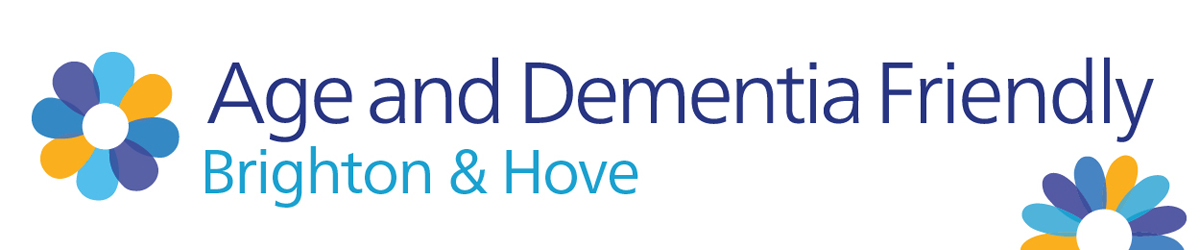 Age and dementia friendly Brighton & Hove