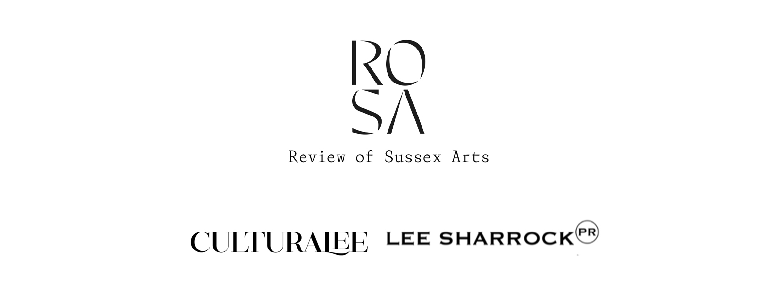 Logos for the The Royal Pavilion & Adelaide Salon Art Gala partners. Lee Sharrock PR, Culturalee and ROSA. Lee Sharrock PR and Culturalee are both black text writing horizontally on a white background. ROSA is a black circle with white RO at the top and SA underneath. Below that is written Review of Sussex Arts